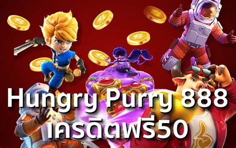 Hungry Purry 888 เครดิตฟรี 50 .